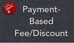 Payment-Based Fee/Discount