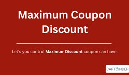 Maximum Coupon Discount - Limit Discount Per Cou..